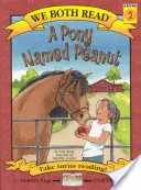 Amândoi citim - Un ponei pe nume Peanut (Pb) - We Both Read-A Pony Named Peanut (Pb)