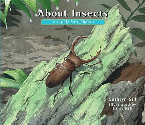 Despre insecte: Un ghid pentru copii - About Insects: A Guide for Children