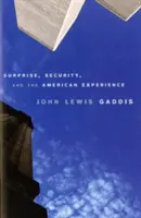 Surpriză, securitate și experiența americană - Surprise, Security, and the American Experience
