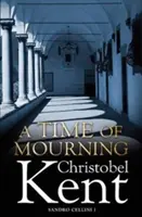 Timpul de doliu (Kent Christobel (Autor)) - Time of Mourning (Kent Christobel (Author))