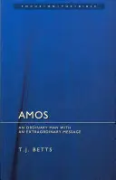 Amos: Un om obișnuit cu un mesaj extraordinar - Amos: An Ordinary Man with an Extraordinary Message