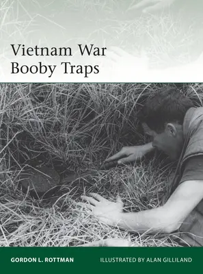 Capcane în războiul din Vietnam - Vietnam War Booby Traps