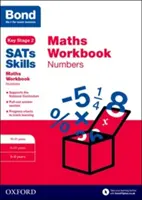 Bond SATs Skills: Maths Workbook: Numbers 10-11 ani - Bond SATs Skills: Maths Workbook: Numbers 10-11 Years
