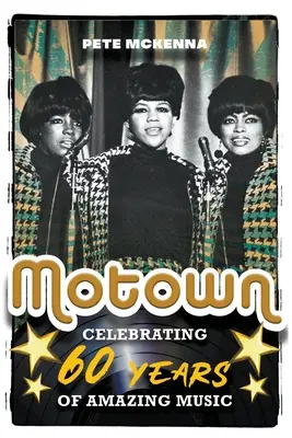 Motown: Celebrarea a 60 de ani de muzică uimitoare - Motown: Celebrating 60 Years of Amazing Music