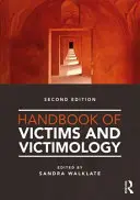 Manualul victimelor și al victimologiei - Handbook of Victims and Victimology