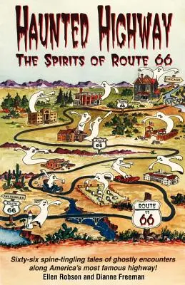 Autostrada bântuită: Spiritele de pe Route 66 - Haunted Highway: The Spirits of Route 66