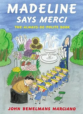 Madeline Says Merci: Cartea mereu politicoasă - Madeline Says Merci: The Always Be Polite Book