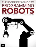 Programarea roboților: Un ghid pentru controlul roboților autonomi - Robot Programming: A Guide to Controlling Autonomous Robots