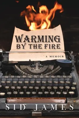 Încălzirea lângă foc: A Memoir - Warming by the Fire: A Memoir