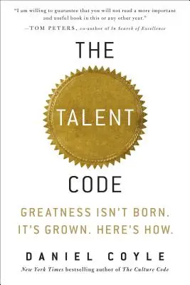 Codul talentelor: Greatness Isn't Born. Se cultivă. Iată cum. - The Talent Code: Greatness Isn't Born. It's Grown. Here's How.