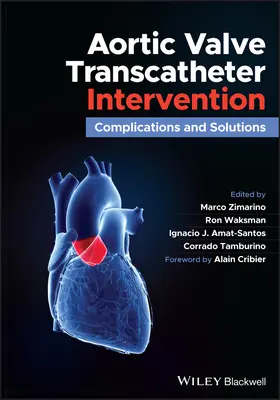 Intervenția transcatheteră a valvei aortice: Complicații și soluții - Aortic Valve Transcatheter Intervention: Complications and Solutions