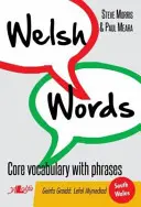 Welsh Words: Vocabular de bază cu fraze - Welsh Words: Core Vocabulary with Phrases
