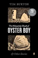 Moartea melancolică a lui Oyster Boy - Melancholy Death of Oyster Boy