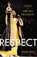 Respect: Viața lui Aretha Franklin - Respect: The Life of Aretha Franklin