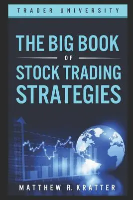 Marea carte a strategiilor de tranzacționare cu acțiuni - The Big Book of Stock Trading Strategies