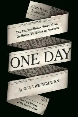 O zi - Povestea extraordinară a 24 de ore obișnuite în America - One Day - The Extraordinary Story of an Ordinary 24 Hours in America