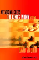 Atacarea șahului: Indianul regelui - Attacking Chess: The King's Indian