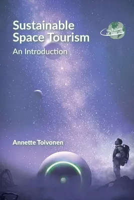 Turismul spațial durabil: O introducere - Sustainable Space Tourism: An Introduction