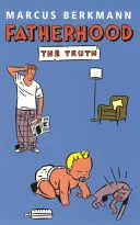 Paternitatea - Adevărul - Fatherhood - The Truth