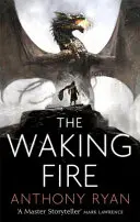Trezirea focului - Cartea întâi din Draconis Memoria - Waking Fire - Book One of Draconis Memoria