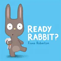 Gata, iepuraș? - Ready, Rabbit?
