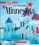 Minnesota (o carte adevărată: Statele mele Unite) - Minnesota (a True Book: My United States)