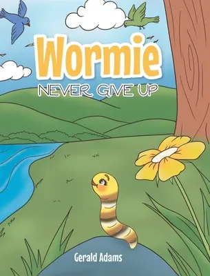 Wormie: Nu renunța niciodată - Wormie: Never Give Up