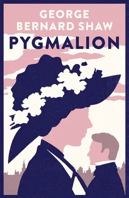 Pygmalion: versiunea din 1941 cu variante din ediția din 1916 - Pygmalion: 1941 Version with Variants from the 1916 Edition