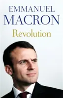 Revoluție - cele mai bine vândute memorii ale președintelui recent ales al Franței - Revolution - the bestselling memoir by France's recently elected president