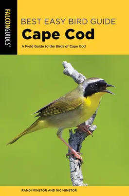 Cel mai bun ghid ușor de păsări Cape Cod: Un ghid de teren pentru păsările din Cape Cod - Best Easy Bird Guide Cape Cod: A Field Guide to the Birds of Cape Cod