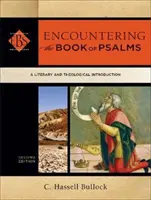 Encountering the Book of Psalms: O introducere literară și teologică - Encountering the Book of Psalms: A Literary and Theological Introduction