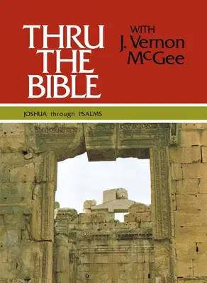 Thru the Bible Vol. 2: Iosua până la Psalmi, 2 - Thru the Bible Vol. 2: Joshua Through Psalms, 2