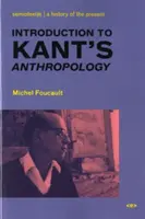 Introducere în antropologia lui Kant - Introduction to Kant's Anthropology