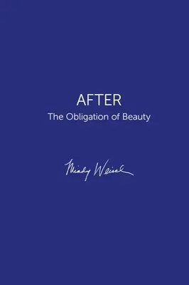 După: Obligația de a fi frumos - After: The Obligation of Beauty