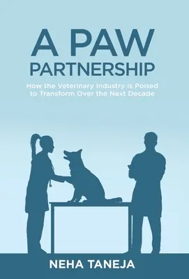 Un parteneriat de lăbuțe: Modul în care industria veterinară este pe cale să se transforme în următorul deceniu - A Paw Partnership: How the Veterinary Industry is Poised to Transform Over the Next Decade
