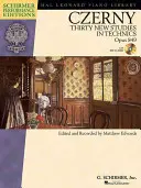 Carl Czerny - Treizeci de noi studii de tehnică, Op. 849: Cu înregistrări audio online ale performanțelor Schirmer Performance - Carl Czerny - Thirty New Studies in Technics, Op. 849: With Online Audio Recordings of Performances Schirmer Performance