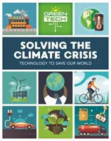 Tehnologie verde: Rezolvarea crizei climatice - Green Tech: Solving the Climate Crisis