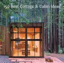 150 Cele mai bune idei de căsuțe și cabane - 150 Best Cottage and Cabin Ideas