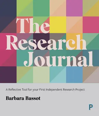 Jurnalul de cercetare: Un instrument de reflecție pentru primul tău proiect de cercetare independent - The Research Journal: A Reflective Tool for Your First Independent Research Project
