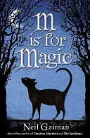 M de la Magic - M is for Magic