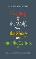 Băiatul, lupul, oaia și salata - Boy, the Wolf, the Sheep and the Lettuce