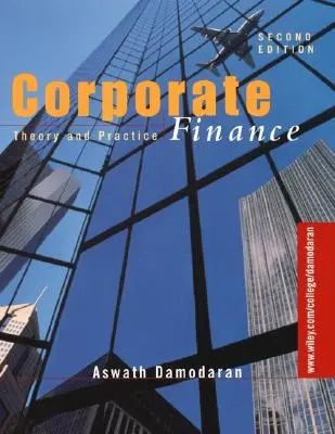 Corporate Finance: Teorie și practică - Corporate Finance: Theory and Practice