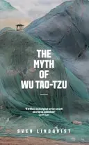 Mitul lui Wu Tao-Tzu - The Myth of Wu Tao-Tzu