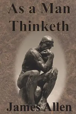 Așa cum gândește un om - As a Man Thinketh