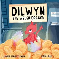 Dilwyn, dragonul galez - Dilwyn The Welsh Dragon