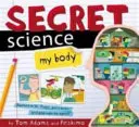 Știința secretă: Corpul meu - Secret Science: My Body