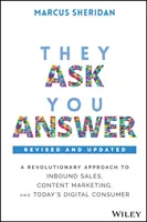 Ei întreabă, tu răspunzi - Revizuit - They Ask, You Answer - Revised