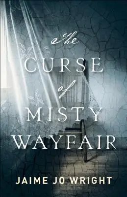 Blestemul lui Misty Wayfair - The Curse of Misty Wayfair