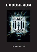 Boucheron: Bijutierul spiritului liber - Boucheron: Free-Spirited Jeweler