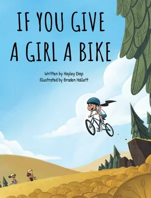 Dacă îi dai unei fete o bicicletă - If You Give a Girl a Bike